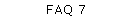 FAQ 7